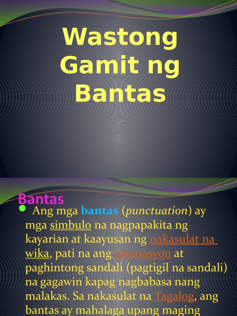 Wastong Gamit NG Mga Bantas | PDF