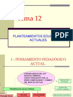 Tema 12. - Planteamientos Educativos Actuales.