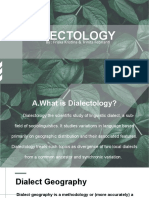 Dialectology: By: Friska Kristina & Trinita Febrianti