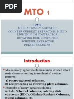 Mechanically Agitated Counter Current Extractor: Mixco Lightnin CM Contractor Rotating Disk Contactor Scheibel Extractor Pulsed Columns