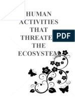 Human Activities That Threaten THE Ecosystem