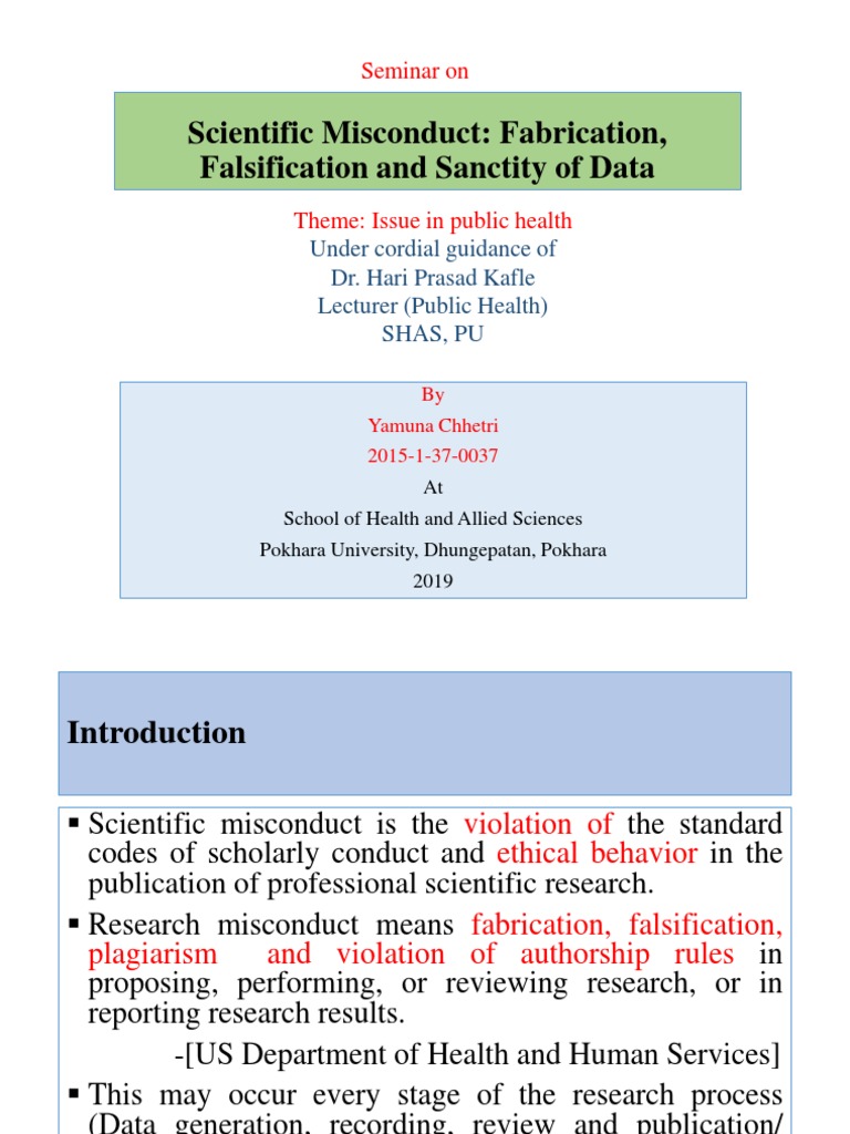 Scientific Misconduct Fabrication Falsification And Sanctity Of Data
