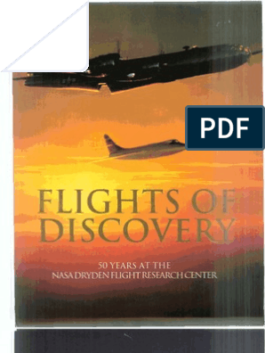 Flights of Discovery 50 Years at The NASA Dryden Flight Research Center, PDF, National Advisory Committee For Aeronautics