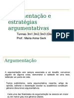 Argumentação e Estratégias Argumentativas: Turmas 3m1,3m2,3m3 (Gloriosas!) Prof.: Maria Anna Gerk