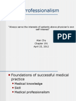 Professionalism: "Always Serve The Interests of Patients Above Physician's Own Self-Interest"