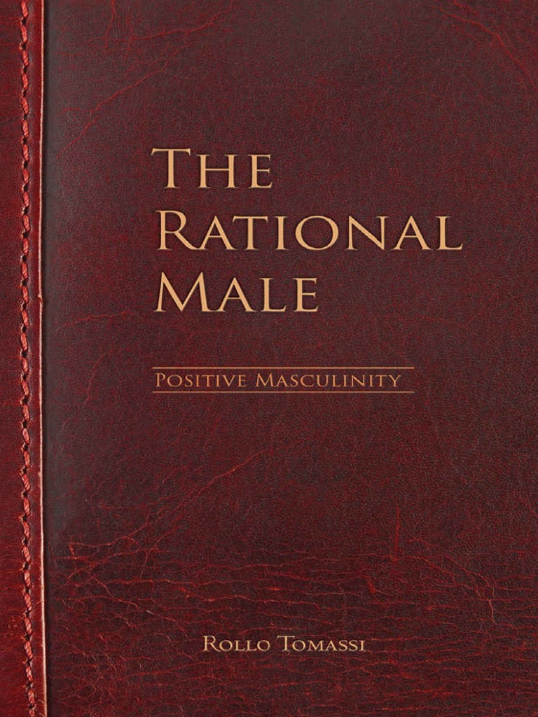 The Rational Male Positive Masculinity Masculinity Femininity