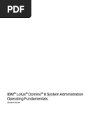 IBM Lotus Domino 8 System Administration Operating Fundamentals