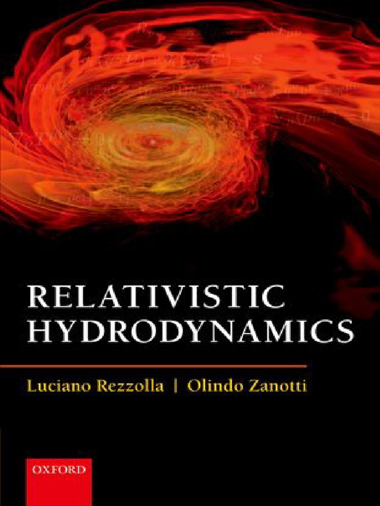 Rezzolla, L. and Zanotti, O. - Relativistic Hydrodynamics