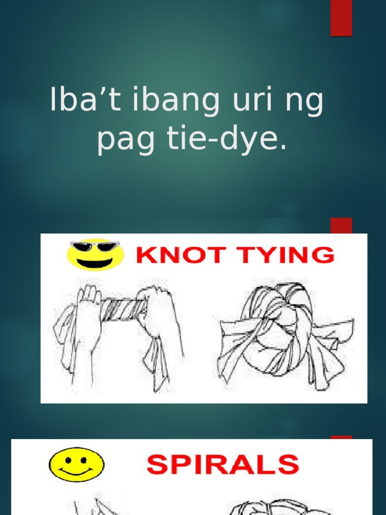 ano ang pangunahing hakbang ng tie dye