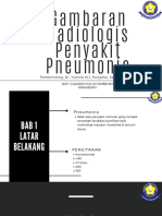 Gambaran Radiologis Penyakit Pneumonia: Pembimbing: Dr. Yvonne N.J. Palijama, Sp. Rad, MARS