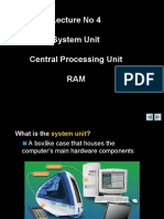 Lecture No 4 System Unit Central Processing Unit RAM