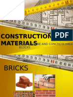 Construction Materials Construction Materials: Bricks, Stone and Concrete Hallow Blocks
