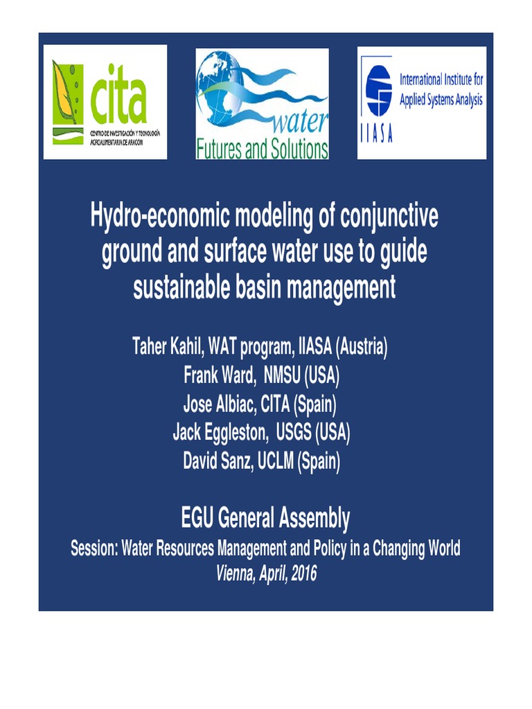 HydroEconomic Modeling of Conjunctive Ground and Surface Water Use To Guide Sustainable Basin