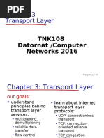 Transport Layer: TNK108 Datornät /computer Networks 2016