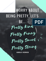 Dont Worry About Being Pretty