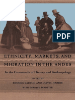 Olivia Harris, Brooke Larson, Enrique Tandeter - Ethnicity, Markets, and Migration in the Andes_ At the Crossroads of History and Anthropology-Duke University Press Books (1995).pdf