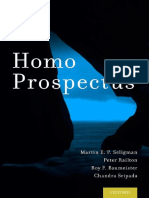 Martin E. P. Seligman, Peter Railton, Roy F. Baumeister, Chandra Sripada - Homo Prospectus-Oxford University Press (2016).pdf