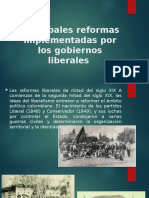 Principales Reformas Implementadas Por Los Gobiernos Liberales - XIX