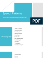 Speech Patterns: Suprasegmental/Paralinguistic Features