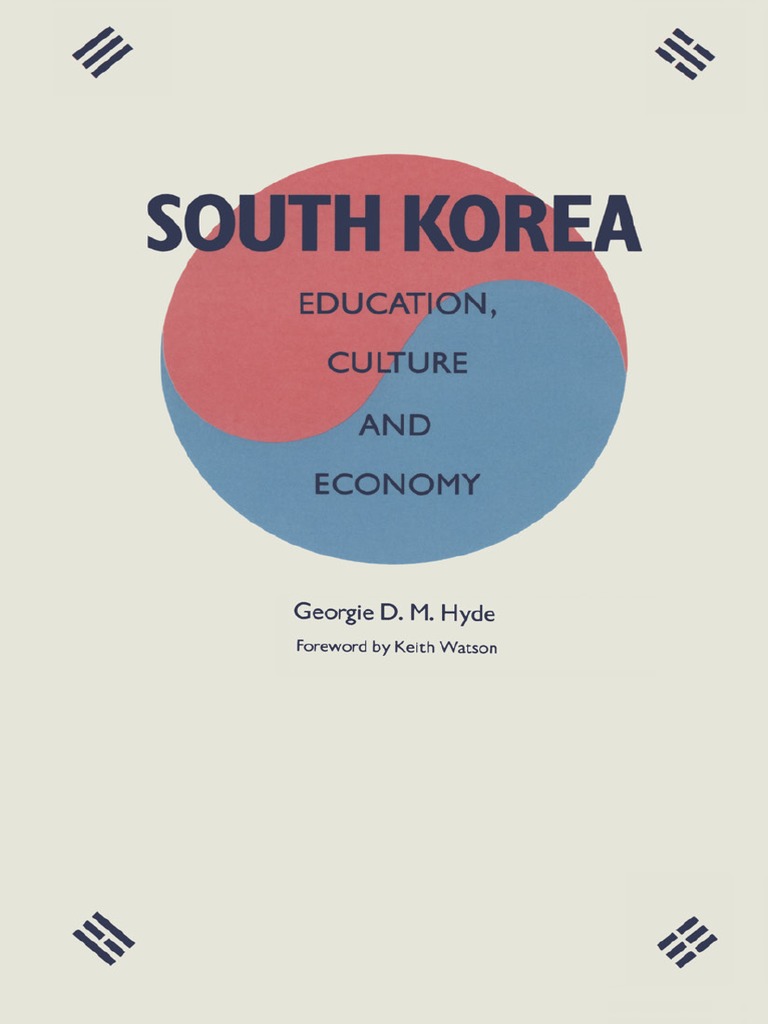South Korea Education, Culture and Economy by Georgie D