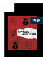 Dirty Money Making Secrets