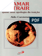 Amar Trair Quase Uma Apologia Da Traição - Aldo Carotenuto PDF