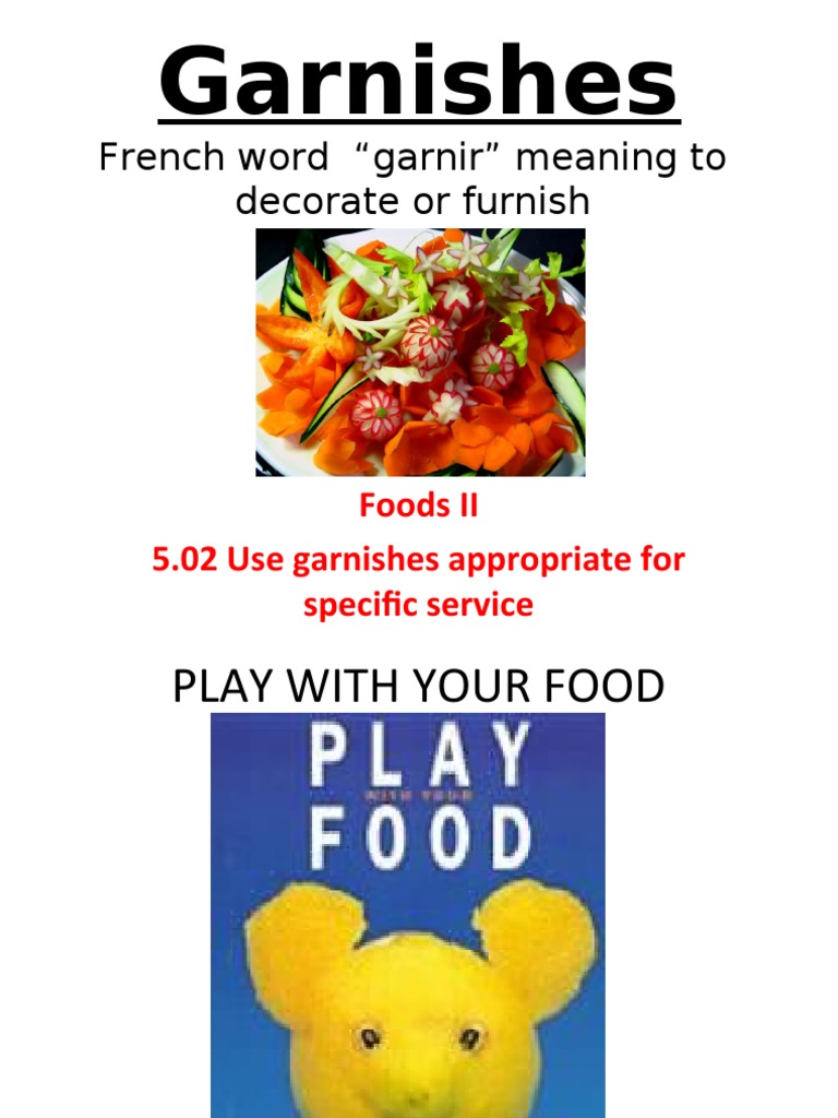 Garnishes French Word "Garnir" Meaning To Decorate or Furnish PDF