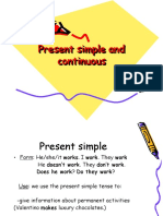 Present Simple and Continuous