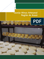 Queijo Minas Artesanal - Região de Araxá