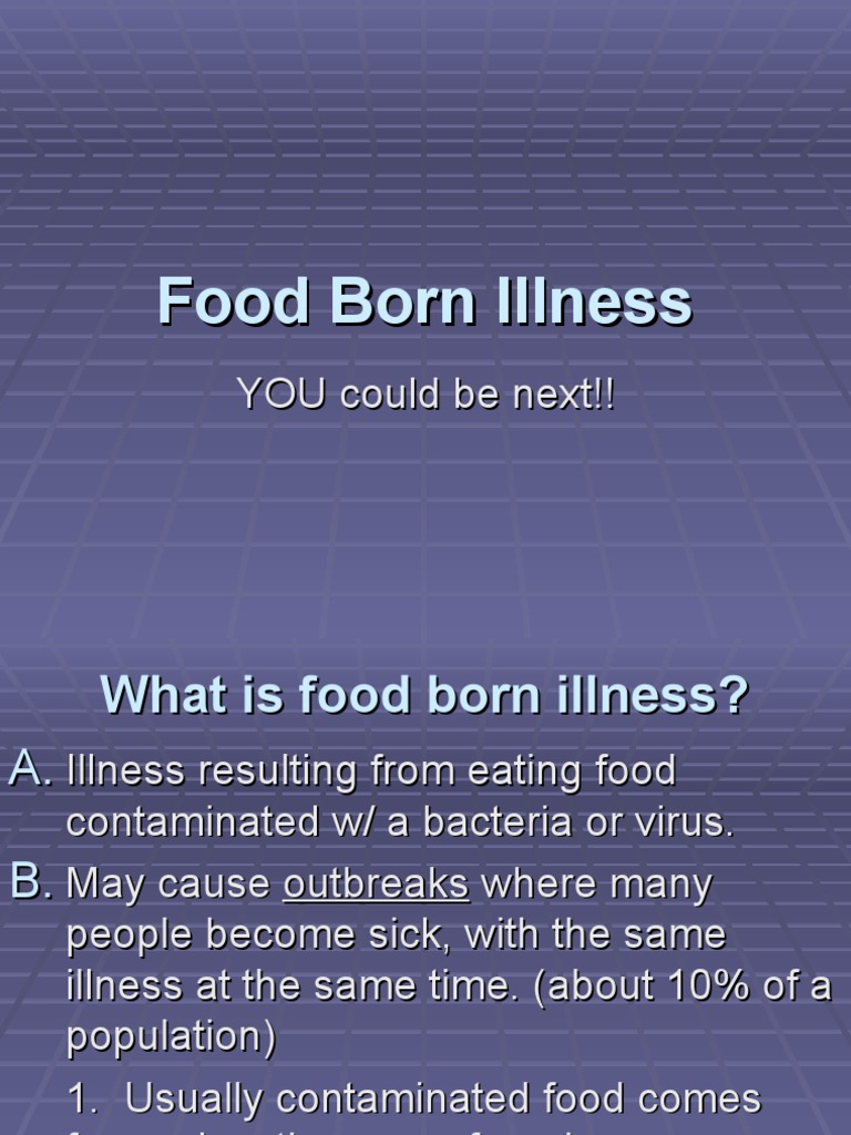 Preventing Foodborne Illness An Overview of Common Pathogens Like