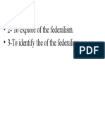 2-To Explore of The Federalism. - 3-To Identify The of The Federalism