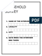 Household Survey: 1. Name of The Interviewer 2. Locality 3. City 4. Date When The Interview Was Taken
