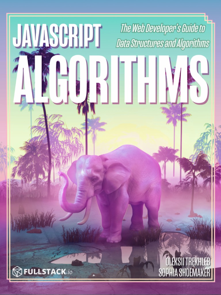 JavaScript Algorithms | PDF | Discrete Mathematics | Algorithms And ...
