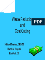 Waste Reduction and Cost Cutting: Michael Tortora, CHMM Hartford Hospital Hartford, CT