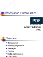 Reservation Protocol (RSVP) : Presented by Sundar P Subramani Umbc