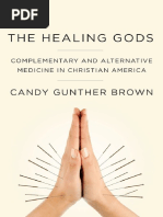 The Healing Gods Complementary and Alternative Medicine in Christian America