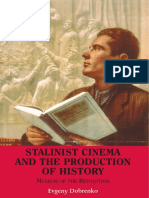 Evgeny Dobrenko - Stalinist Cinema and The Production of History - Museum of The Revolution PDF