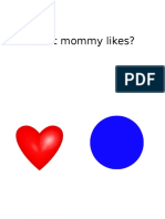What mommy likes