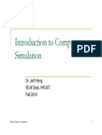 Introduction To Computer Simulation: Dr. Jeff Hong Ielm Dept, Hkust Fall 2010