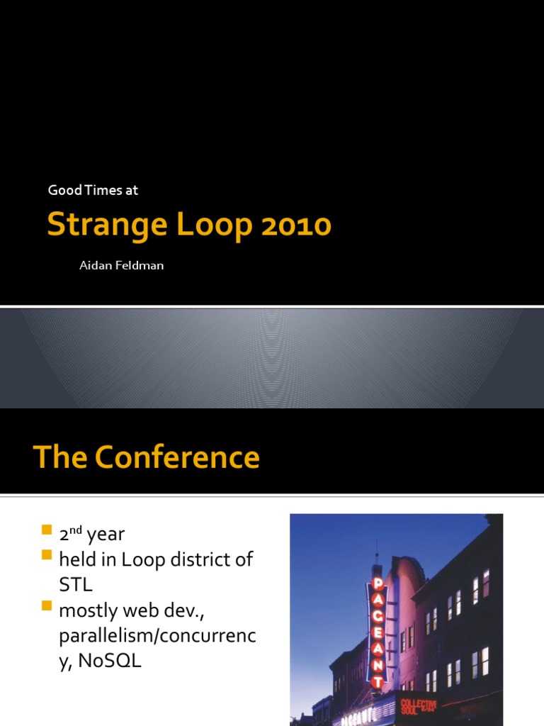Strange Loop 2010 Conference Highlights | PDF | Art | Computers