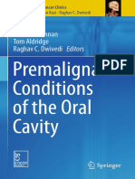Premalignant Conditions of The Oral Cavity: Peter A. Brennan Tom Aldridge Raghav C. Dwivedi Editors