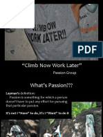 Study Behavior of Passion Group-Climbers