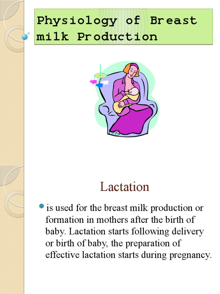 Physiology of Breast Milk Production