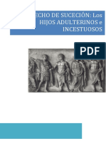 Derecho de Los Hijos Adulterinos e Incestuosos Respecto A La Sucesión de Uno de Los Padres