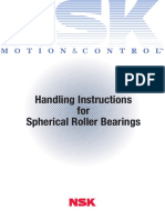 Handling Instructions For Spherical Roller Bearings: CAT. No. E9003c 2015 B-9 Printed in Japan ©NSK Ltd. 1999