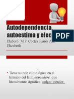 Autodependencia, Autoestima y Elección