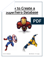 How To Create A Superhero Database: Unit 8.2: Databases Mark Nicholls - ICT Lounge