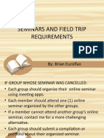 Seminars and Field Trip Requirements: By: Brian Eurolfan