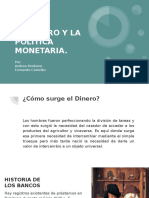 El Dinero y La Política Monetaria.