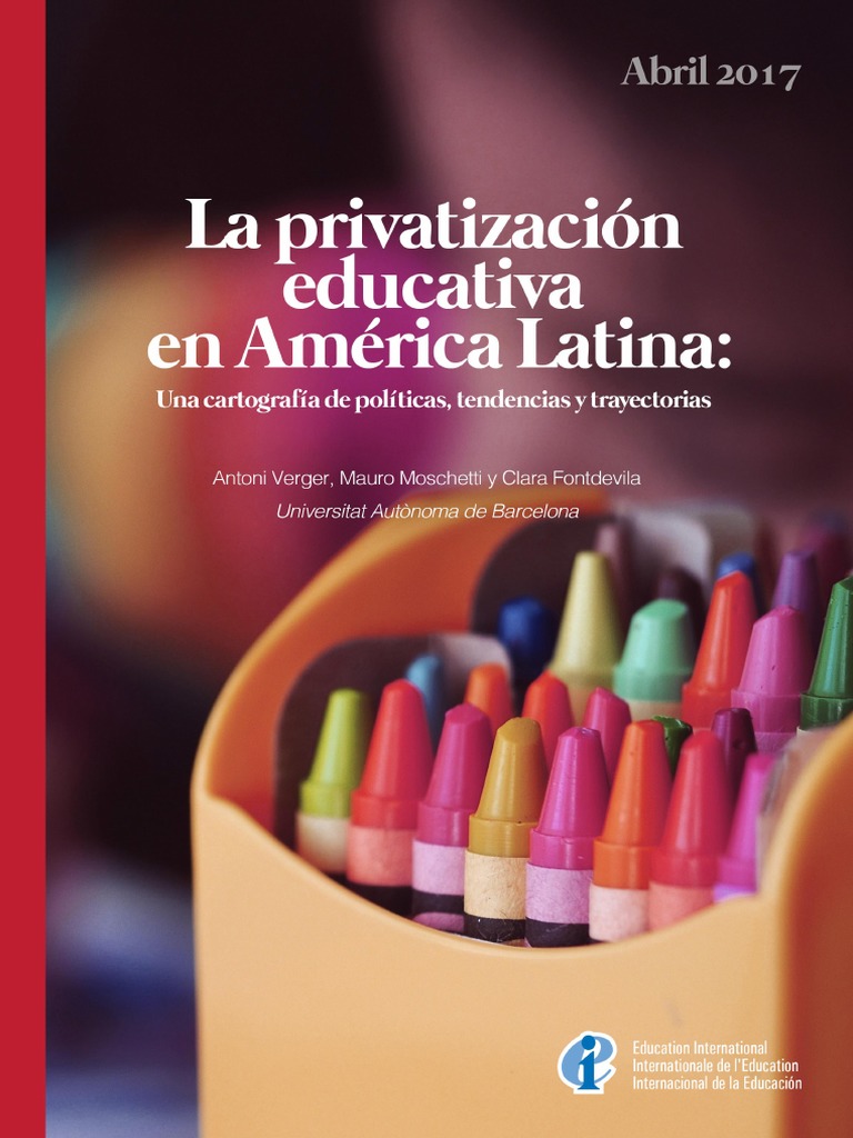 La Privatización Educativa en América Latina Una Cartografía de ...